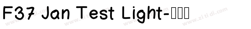 F37 Jan Test Light字体转换